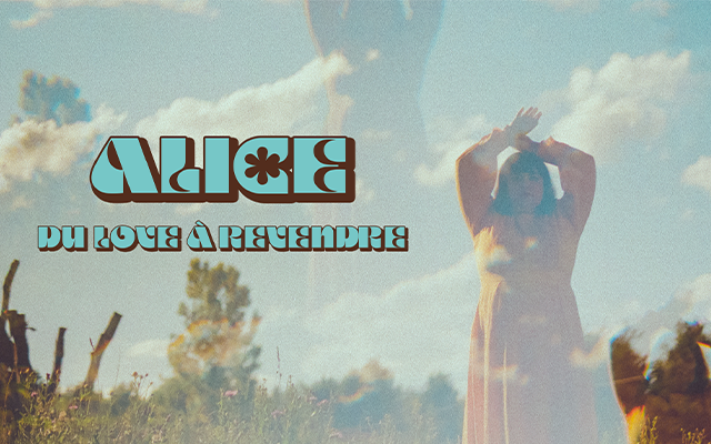 ALICE - Du love &agrave; revendre