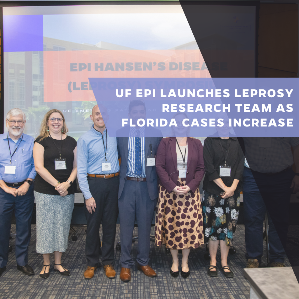UF EPI launches leprosy research team as Florida cases increase