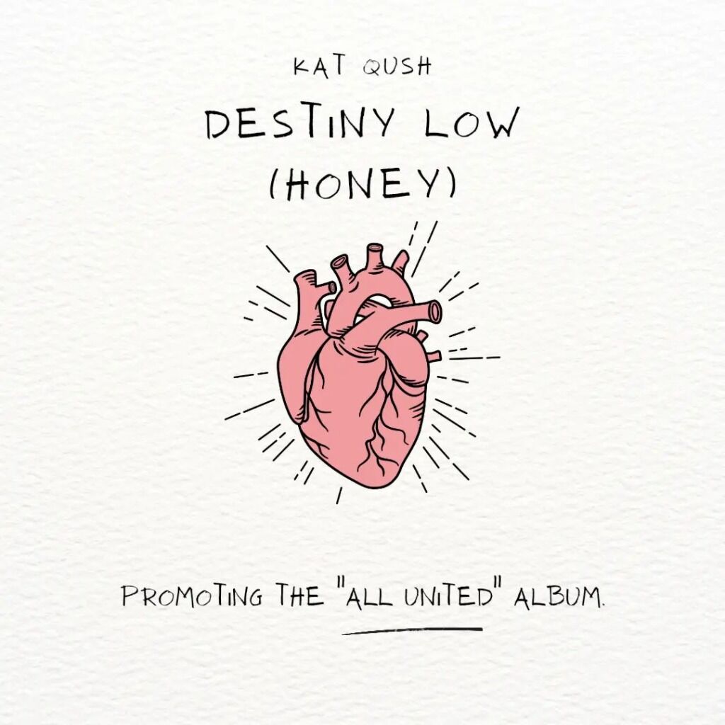 Kat Qush - Destiny Low (Honey)