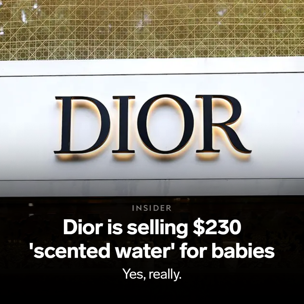 Dior has released a $230 'scented water' for babies. It's significantly more expensive than its bestselling fragrances for adults.