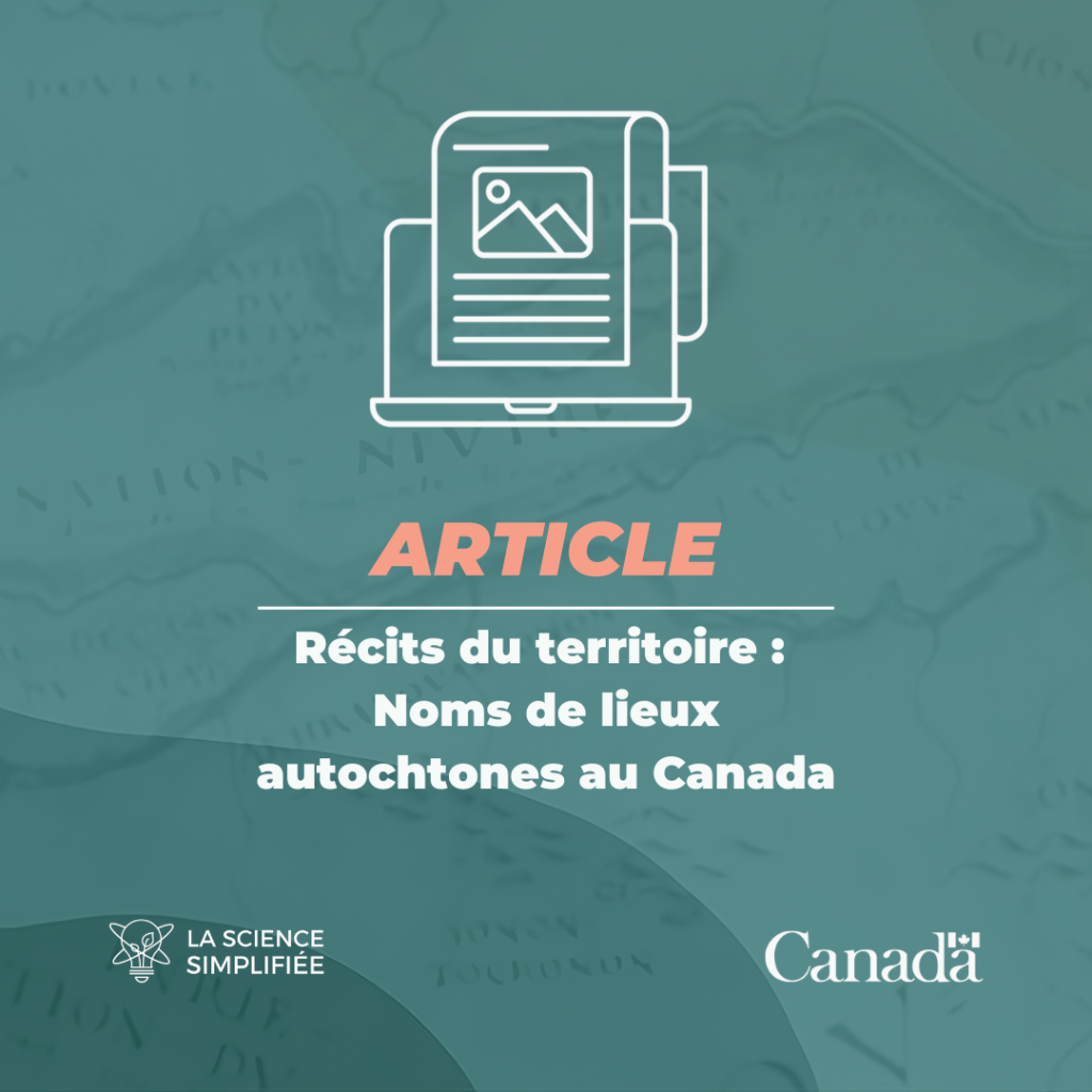 R&eacute;cits du territoire : Noms de lieux autochtones au Canada