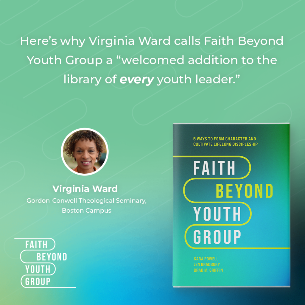Virginia Ward's take on Faith Beyond Youth Group