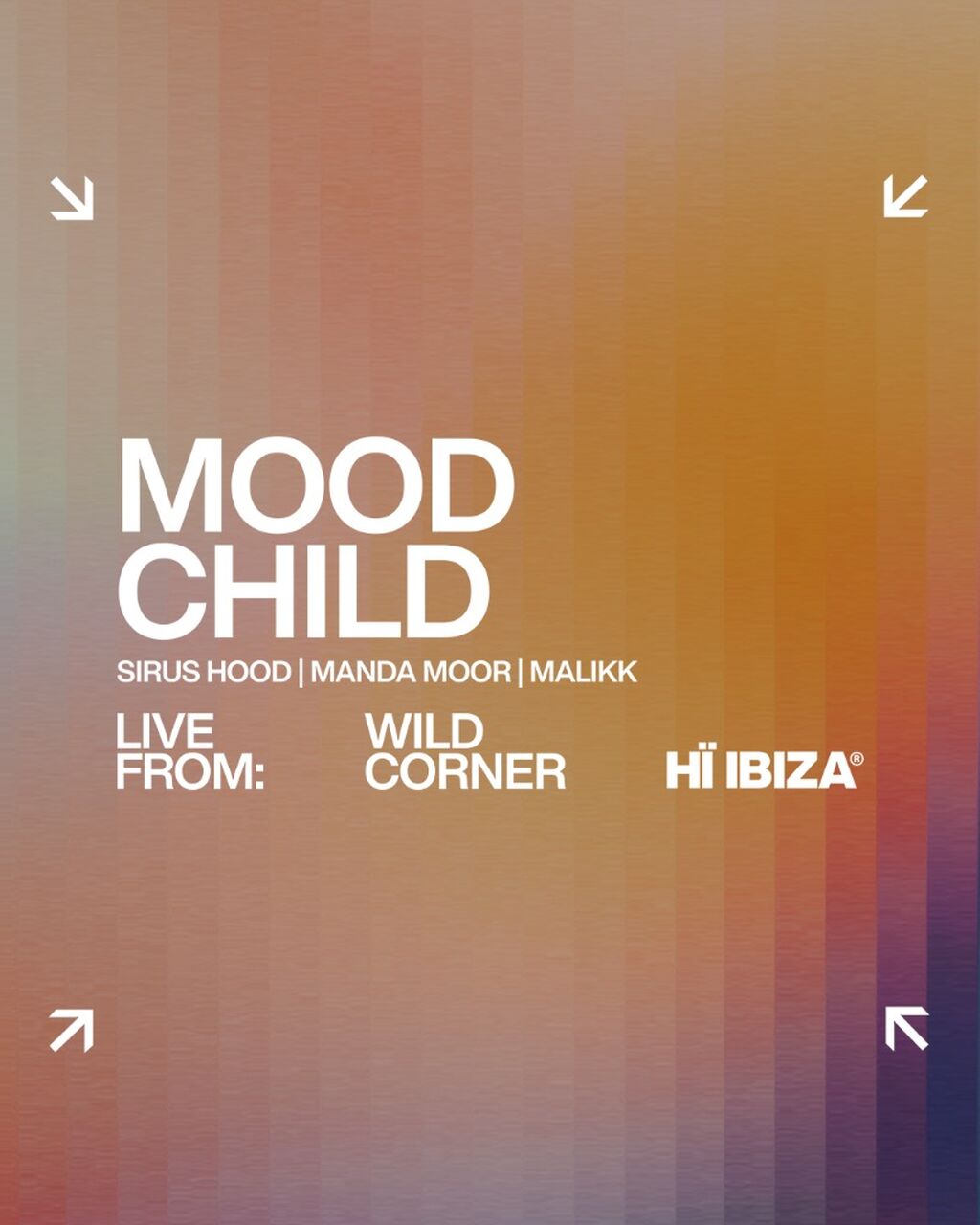 MOOD CHILD @ HI IBIZA 🚾