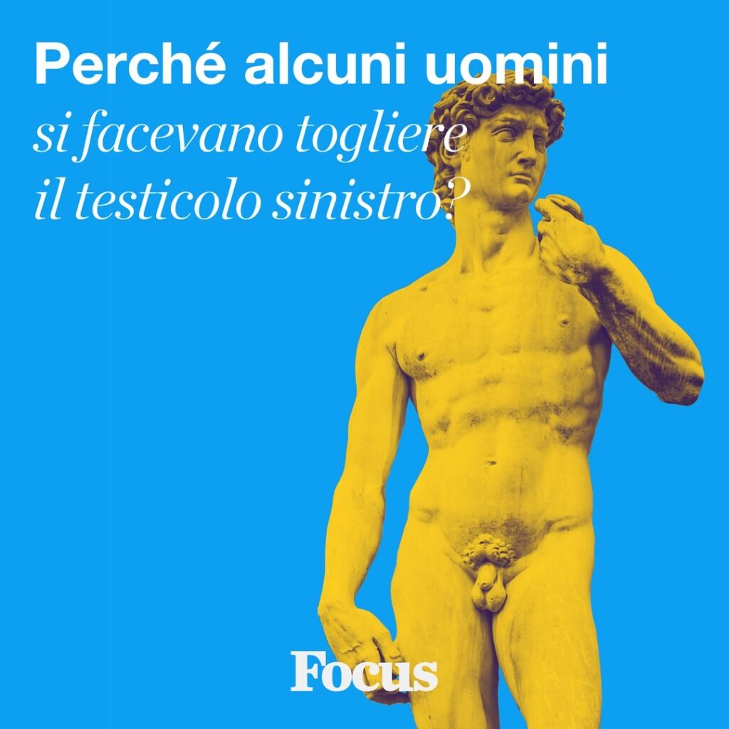 Perch&eacute; alcuni uomini si facevano togliere il testicolo sinistro?