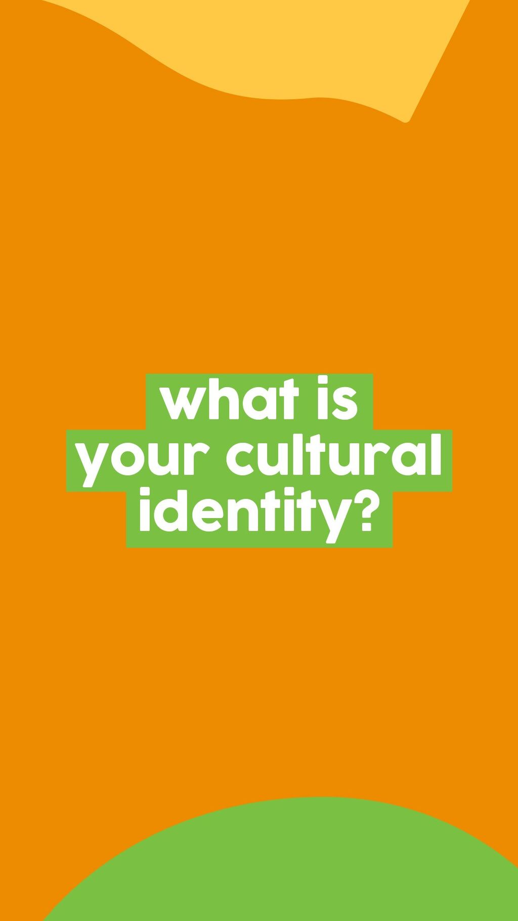 what is your cultural identity?