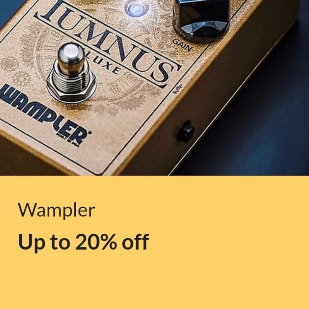 Wampler Audio - 20% off new
