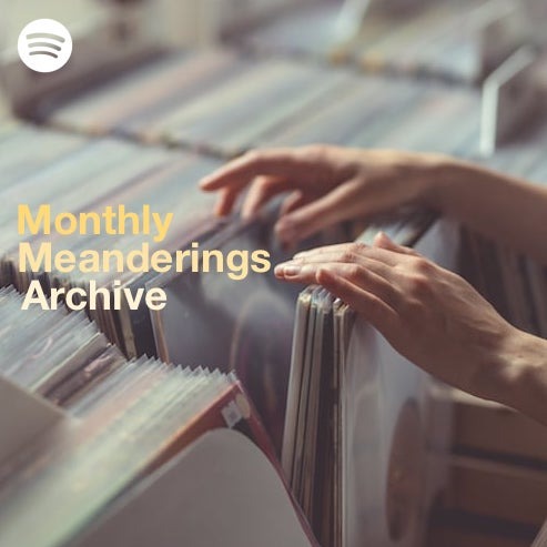 Monthly Meanderings Archive