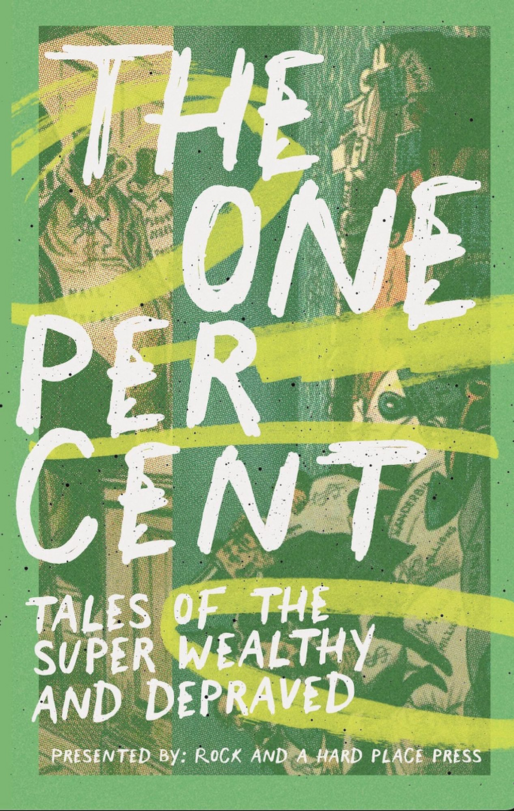 Buy One percent: tales of the super wealthy and depraved