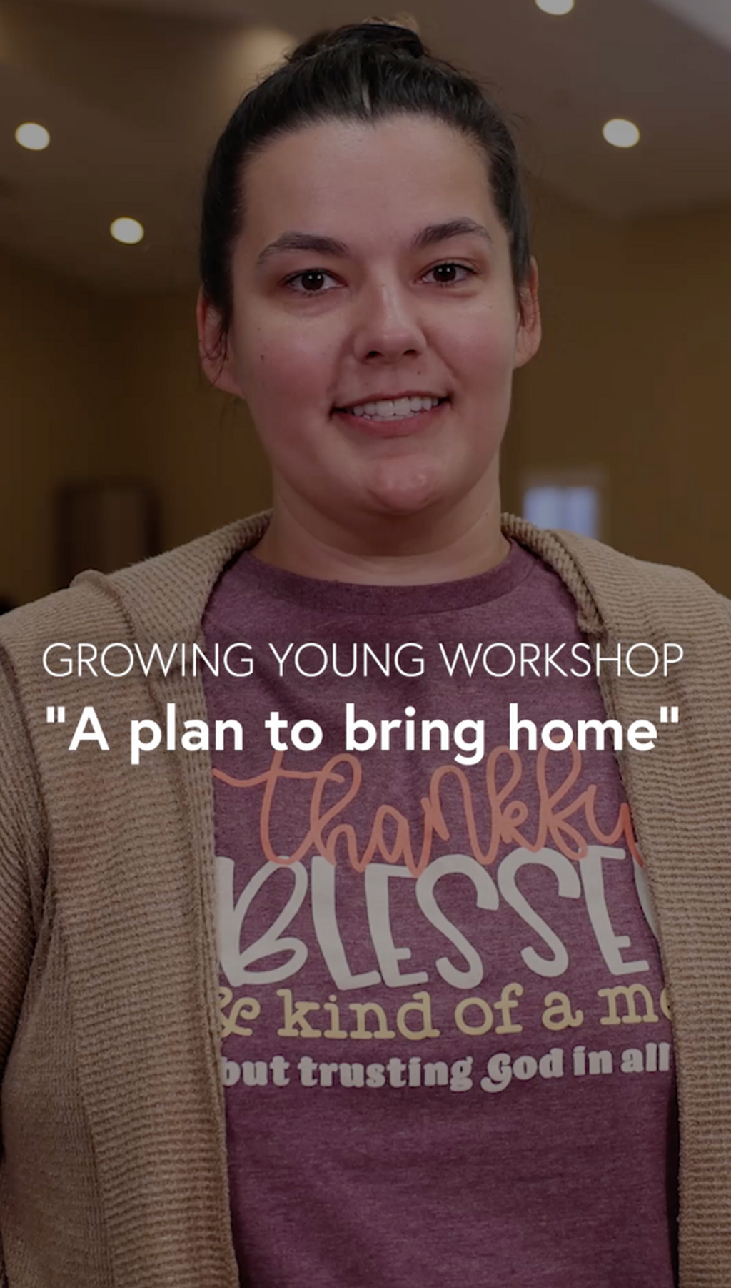 Attend the Growing Young Workshop and leave with a plan!