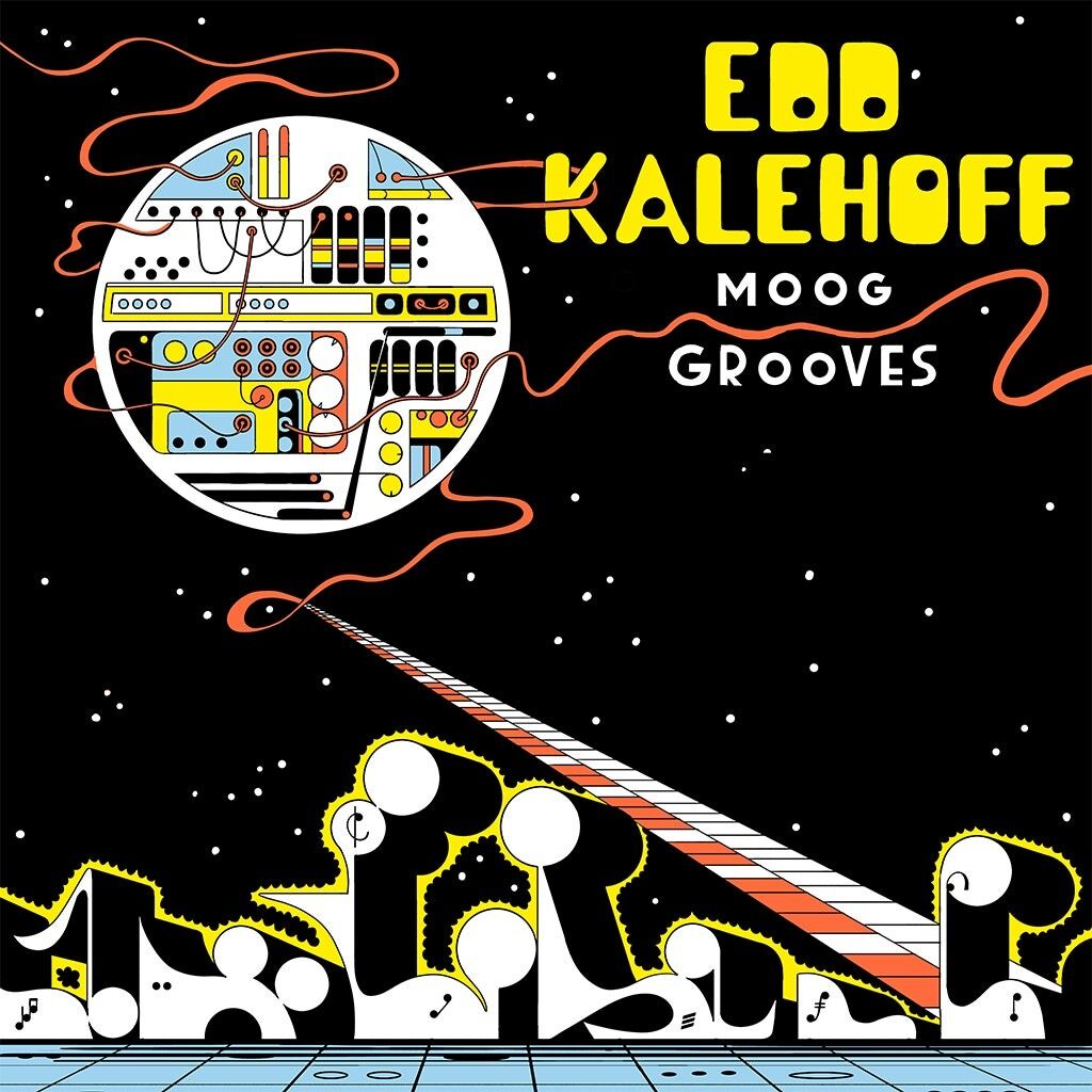 Edd Kalehoff - Moog Grooves (Streaming)