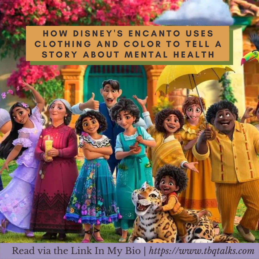 How Disney's Encanto Uses Clothing and Color To Tell a Story About Mental Health