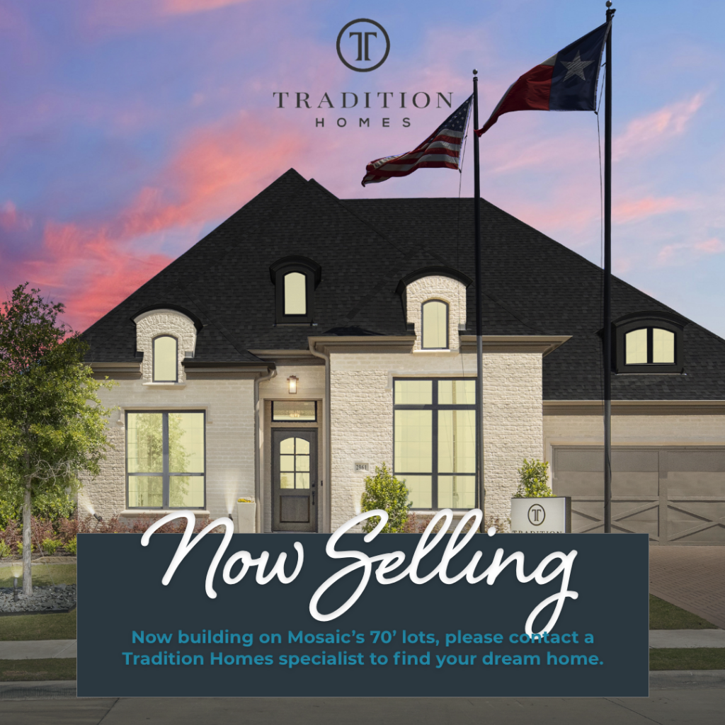 TRADITION HOMES NOW SELLING