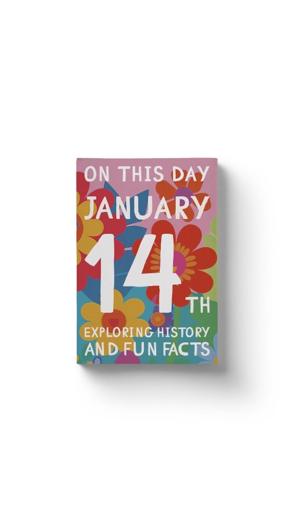 On this day: January 14th!