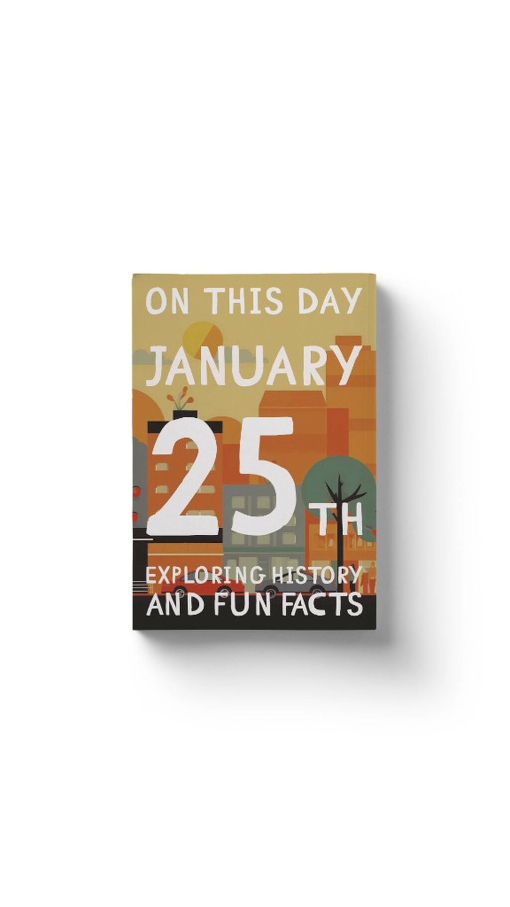 On this day: January 25th!