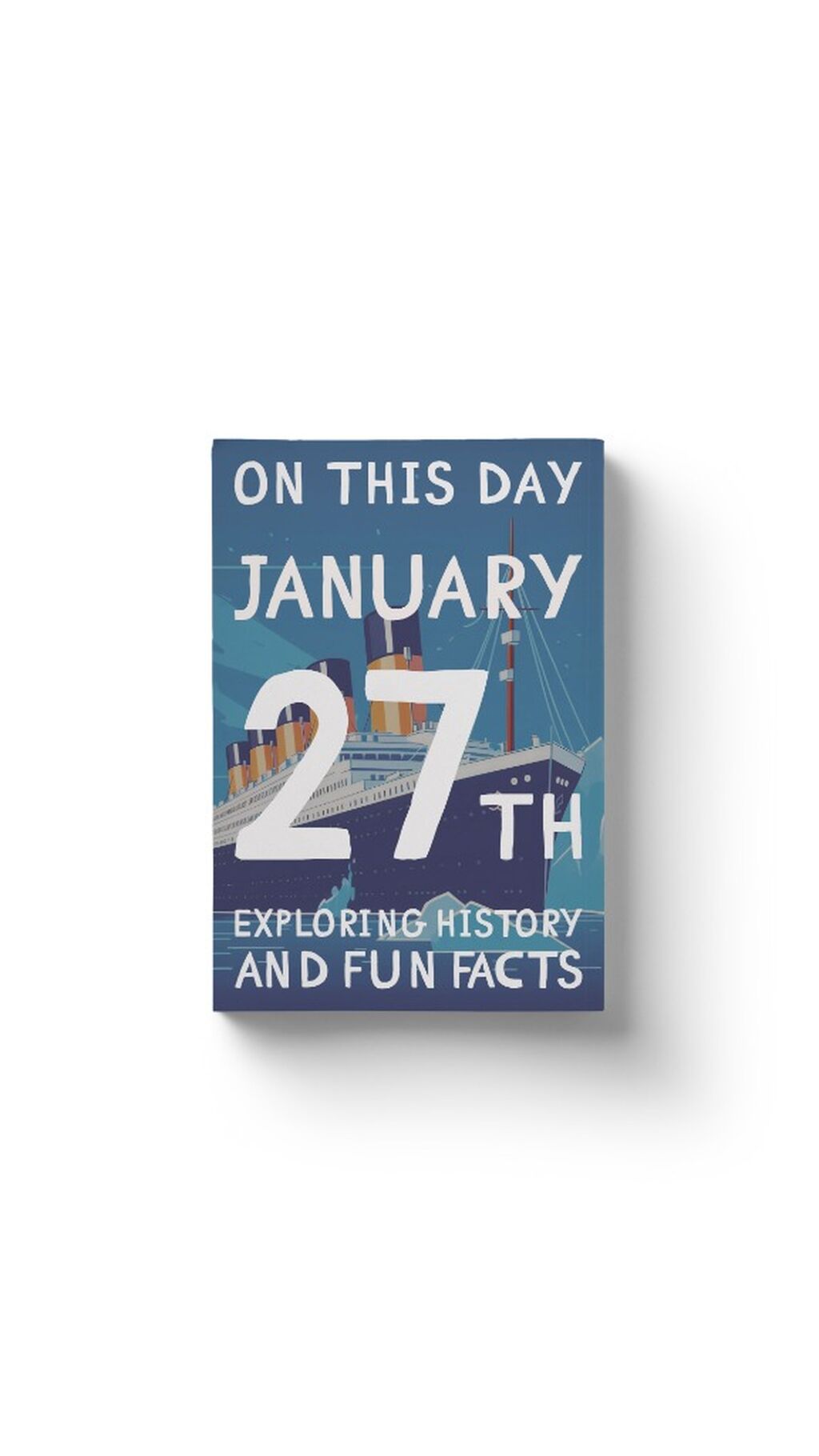 On this day: January 27th!