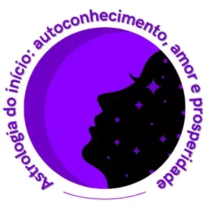 Astrologia do in&iacute;cio: autoconhecimento, amor e prosperidade (curso b&aacute;sico de astrologia)