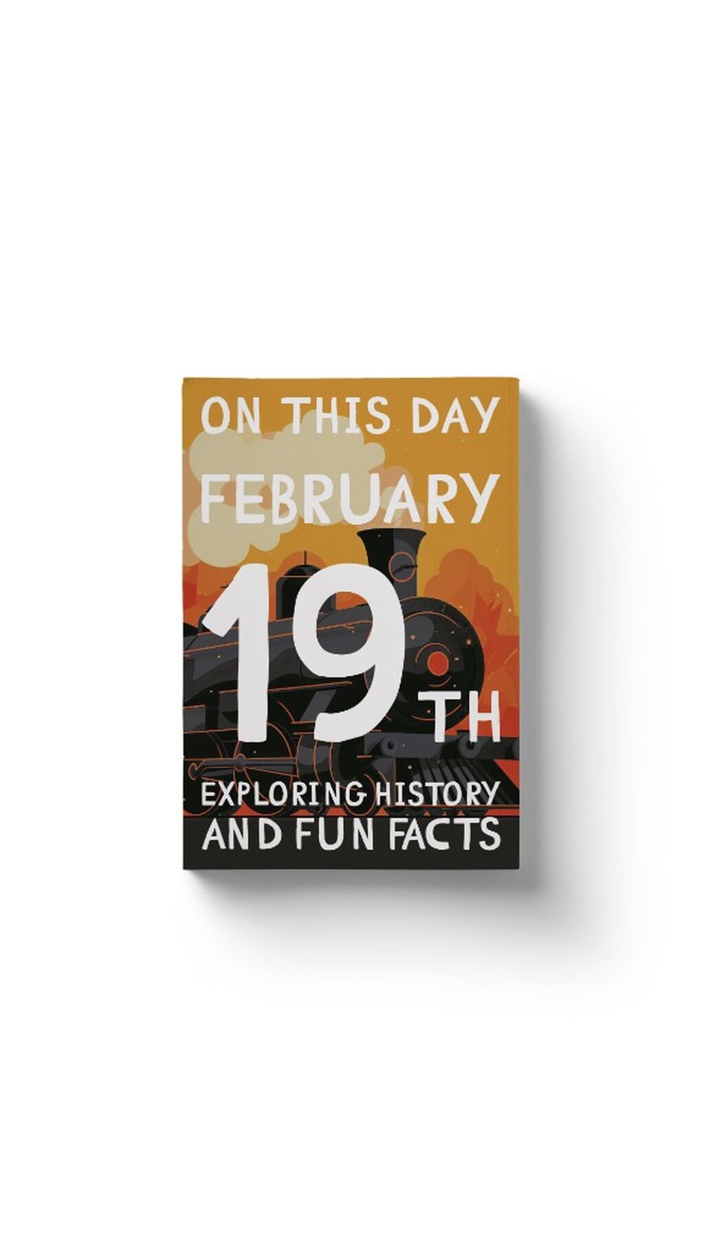 On this day: February 19th!