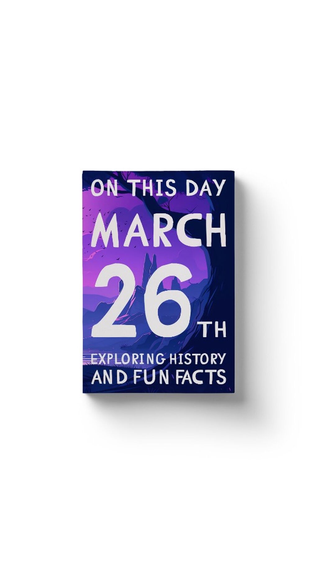 On this day: March 26th!