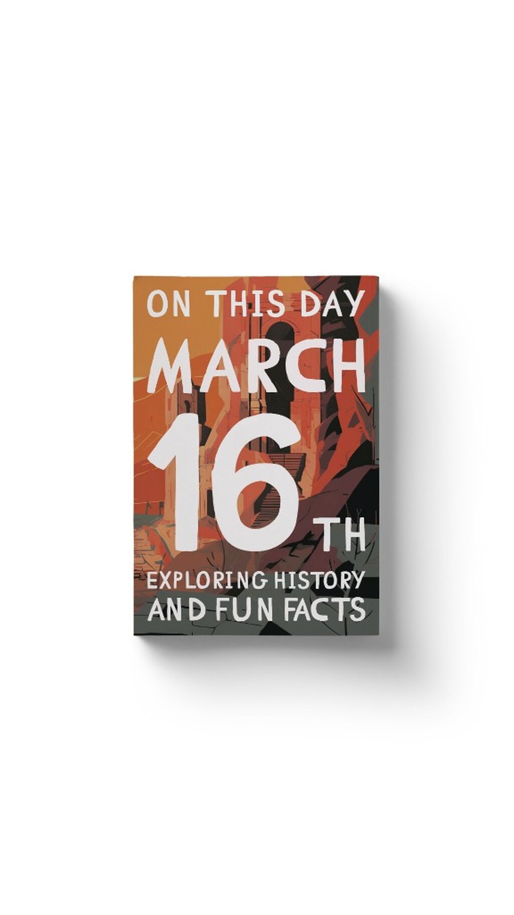 On this day: March 16th!