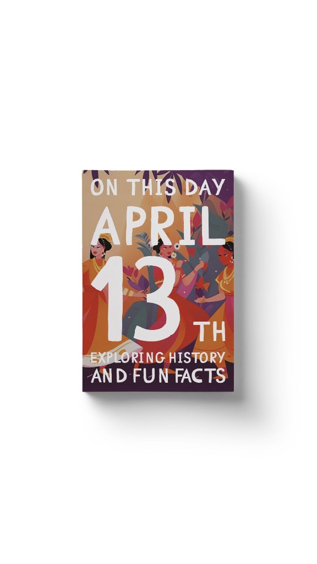 On this day: April 13th!