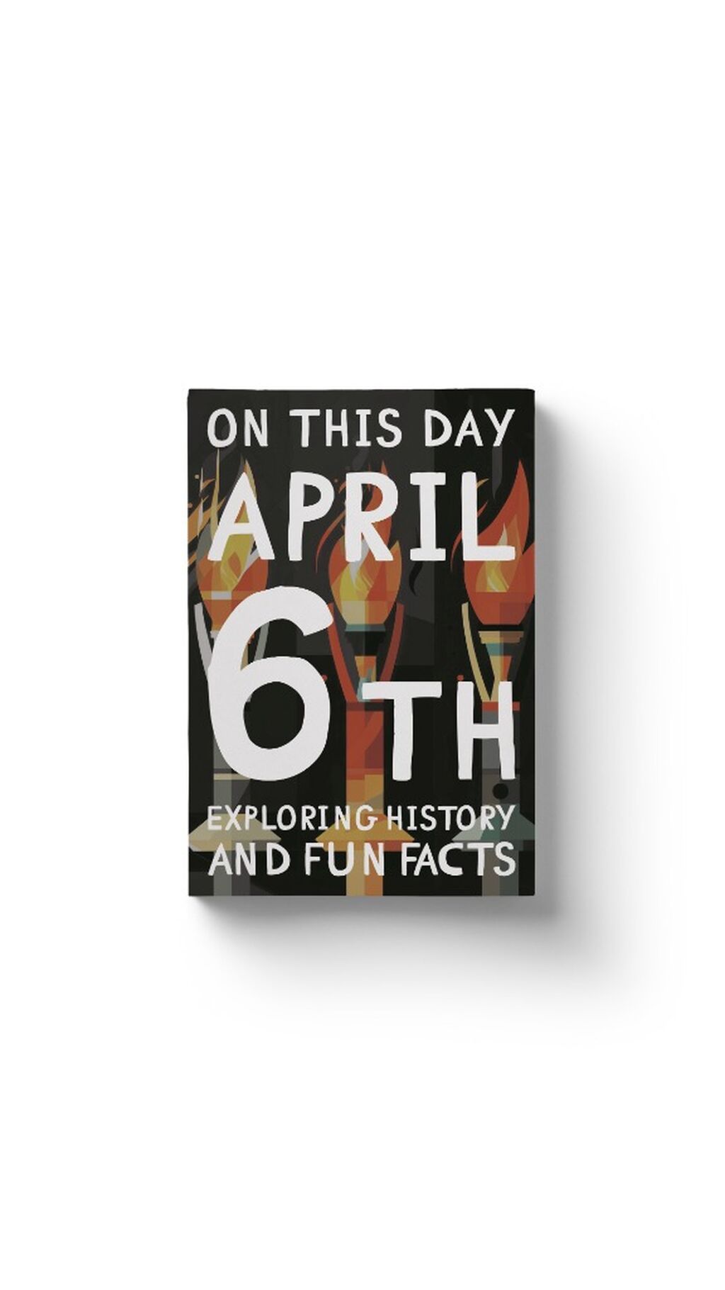 On this day: April 6th!