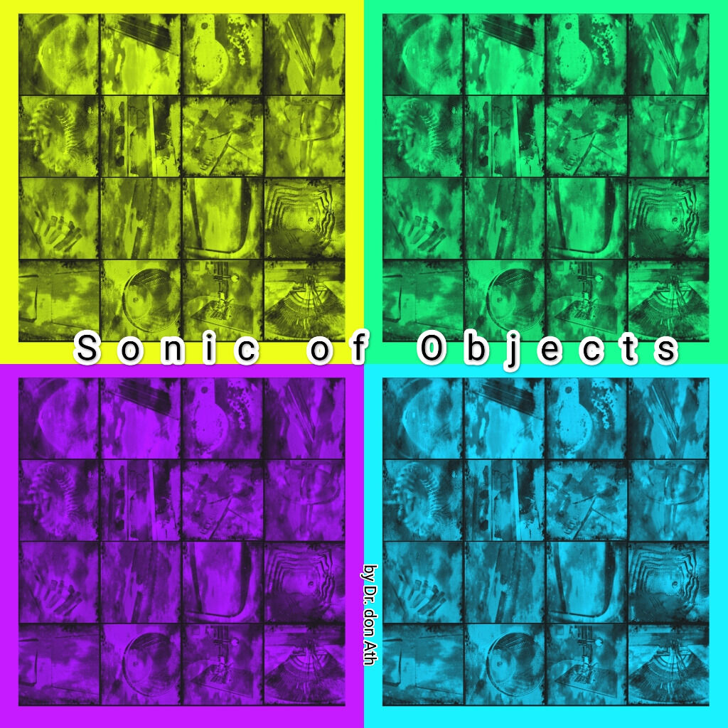 Sonic Of Objects - This album is a sound painting, made over a year about objects in our environment. 