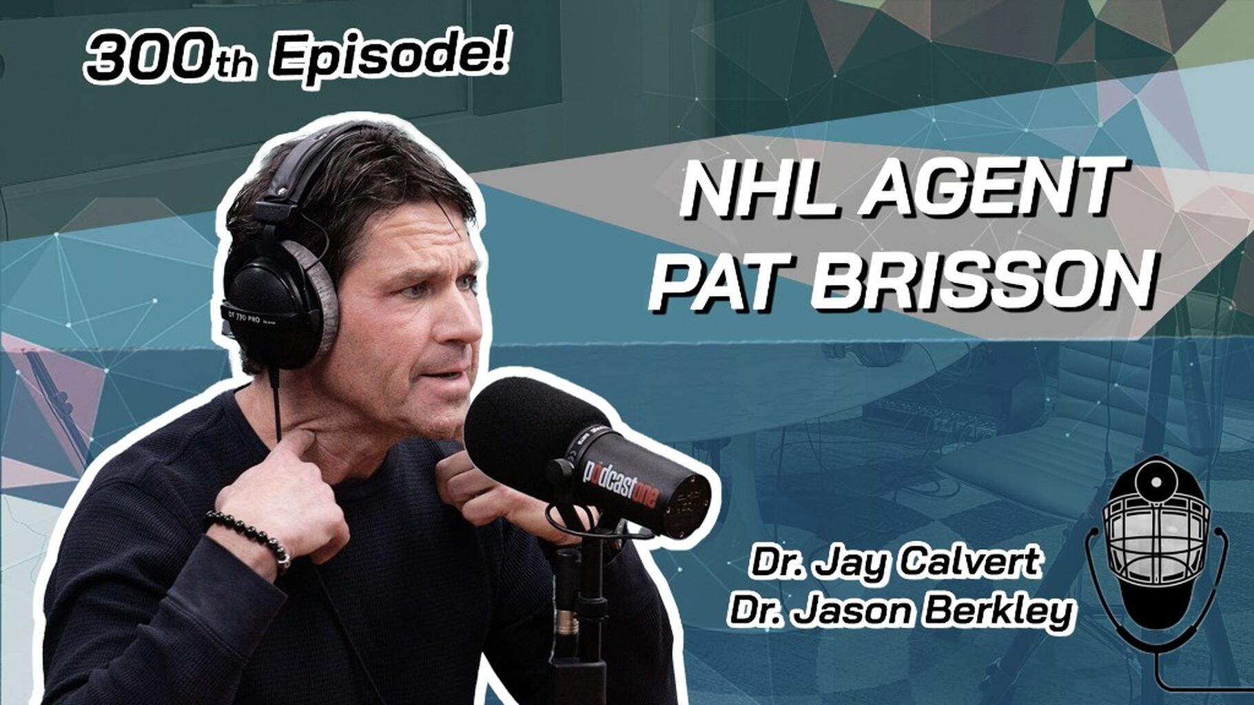 Episode 300 with NHL Superagent Pat Brisson