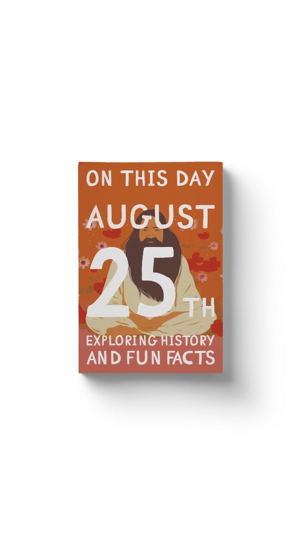 On this day: August 25th!