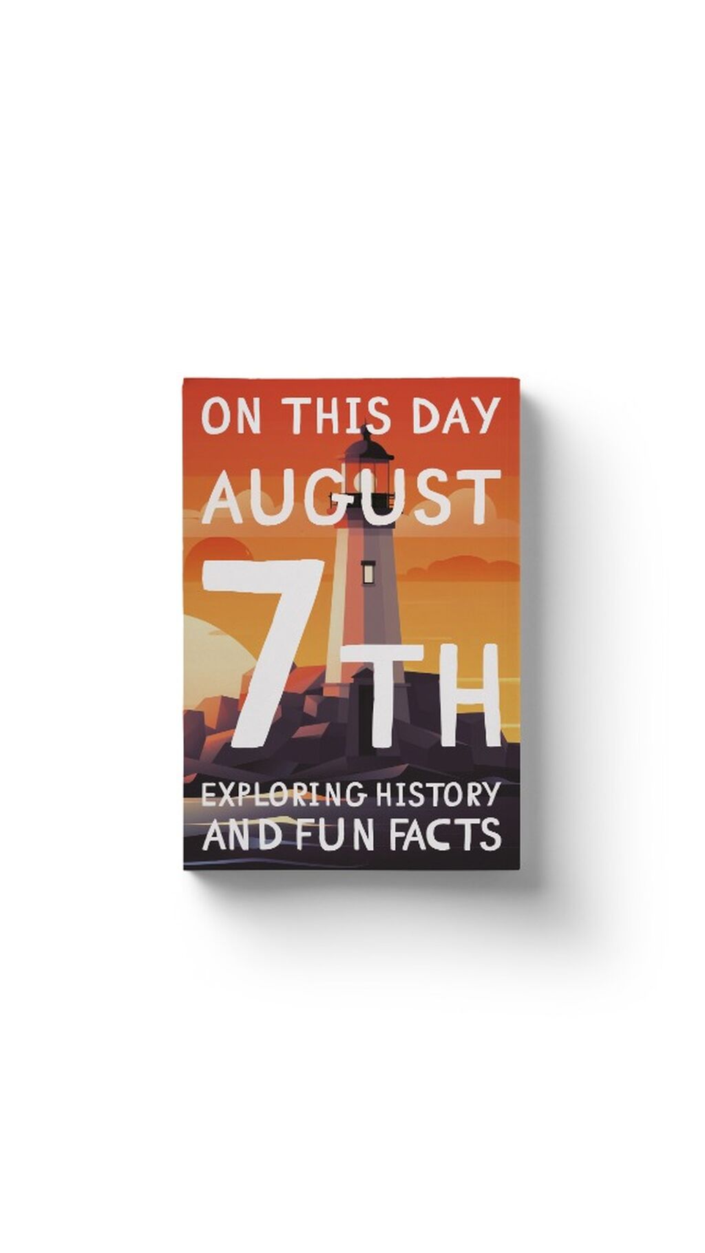 On this day: August 7th!