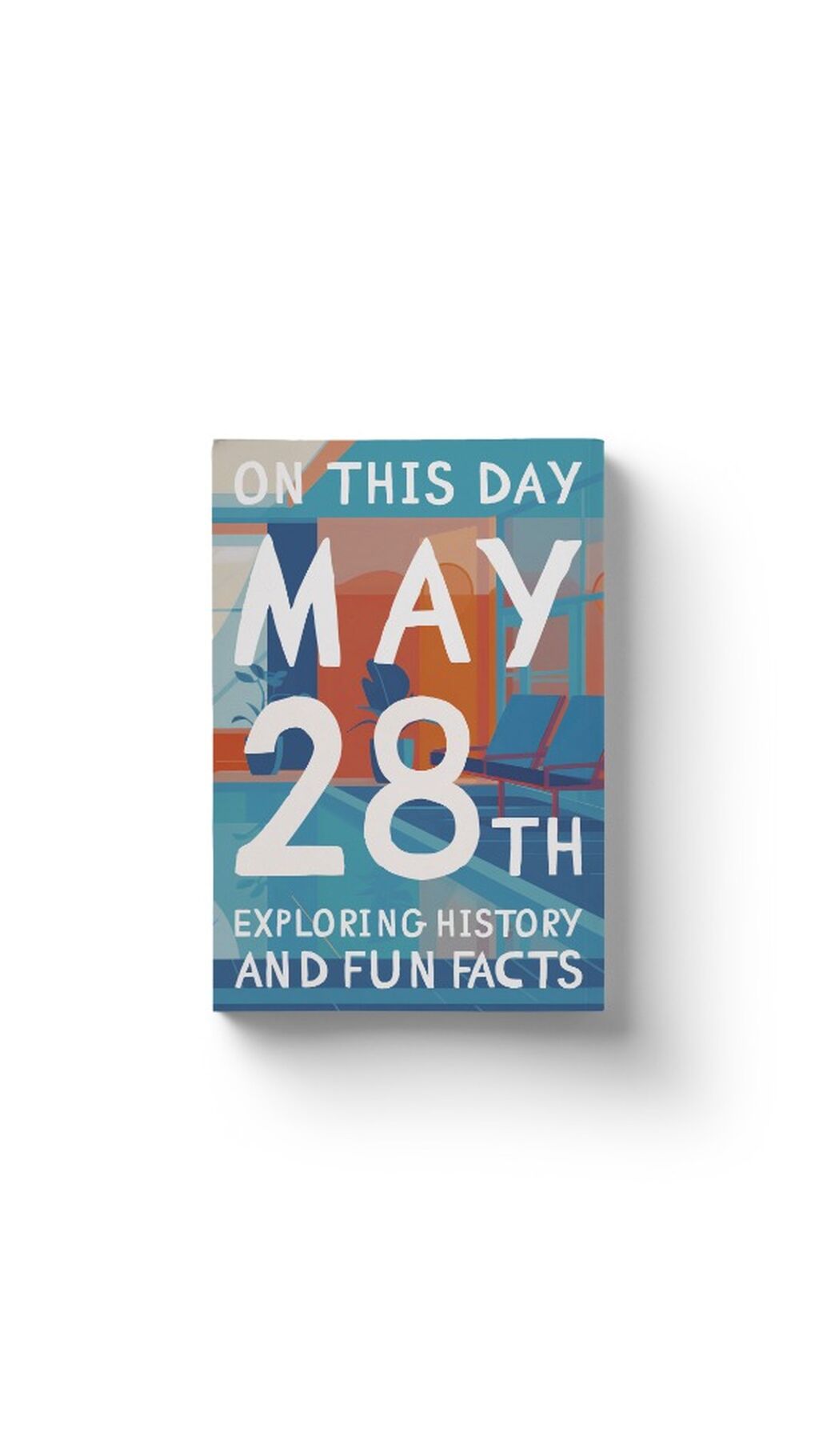 On this day: May 28th