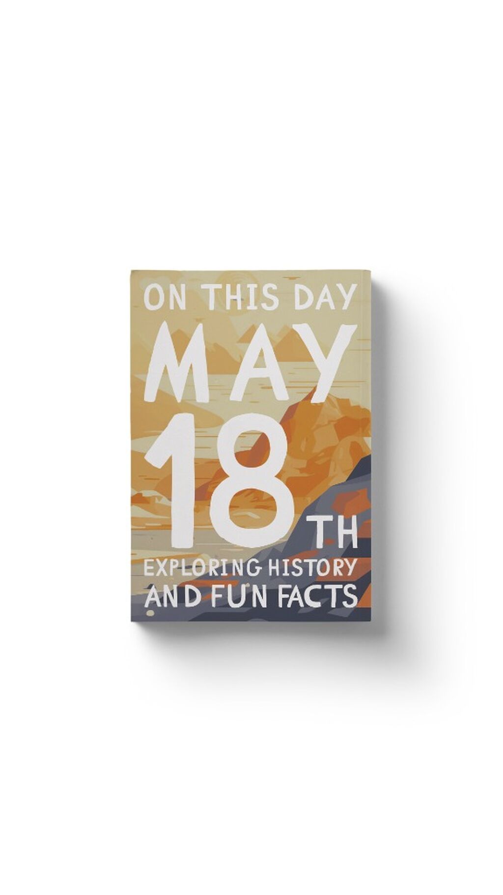On this day: May 18th