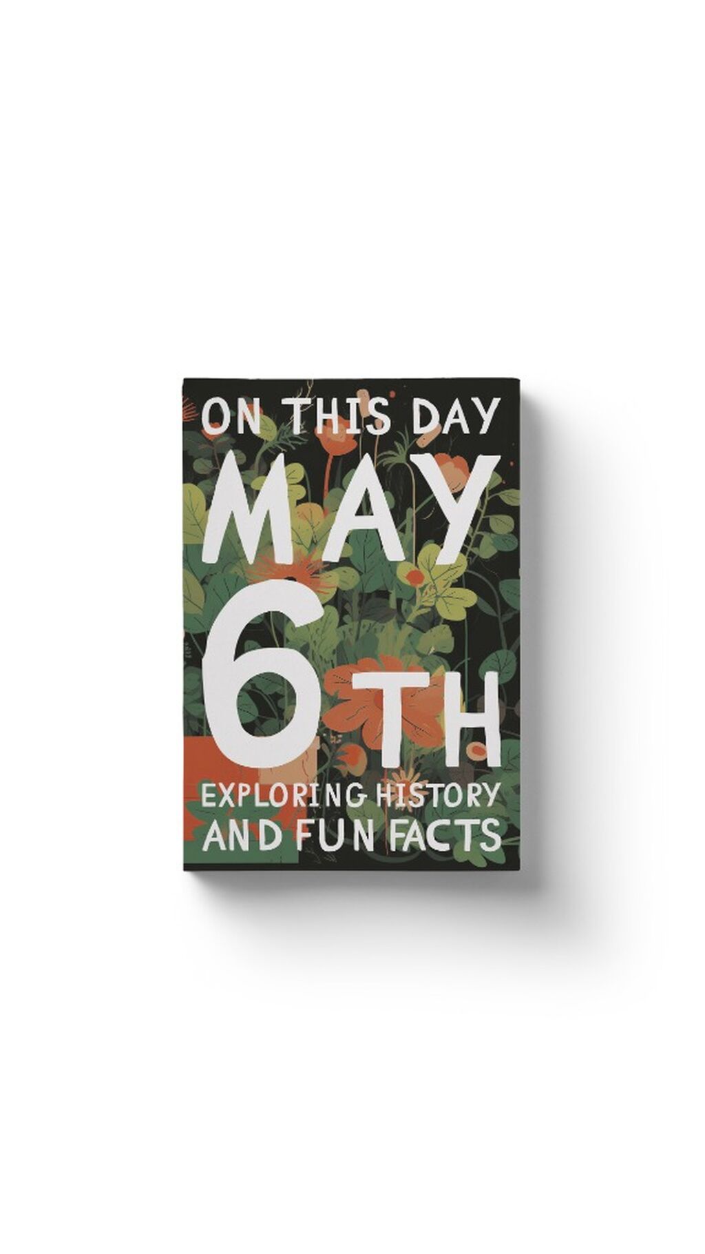 On this day: May 6th