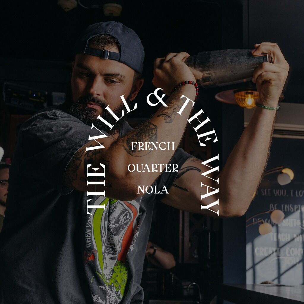 The Will & The Way | New Orleans, LA