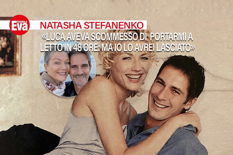 Natasha Stefanenko rivela:&laquo;Luca Sabbioni aveva scommesso di portarmi a letto in 48 ore: ha perso ma stiamo insieme da pi&ugrave; di 30 anni&raquo; - EvaTremila