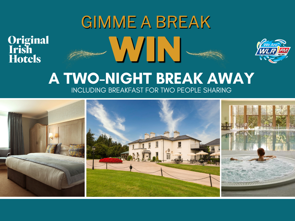 Gimme A Break 2024 - Win a break away each day with Original Irish Hotels