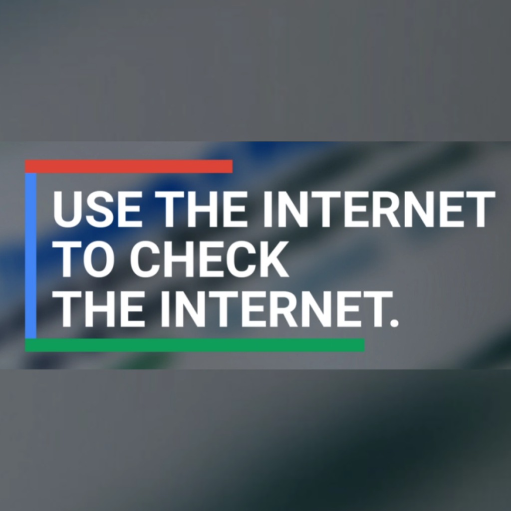 Use the Internet to Check the Internet