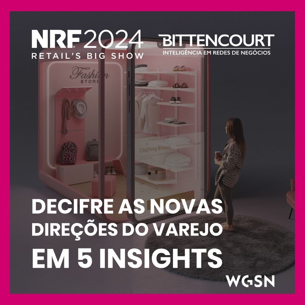 NRF 2024: Decifrando as Novas Dire&ccedil;&otilde;es do Varejo