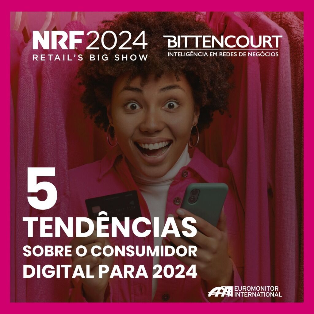 5 Tend&ecirc;ncias segundo a Euromonitor Internacional sobre o consumo digital