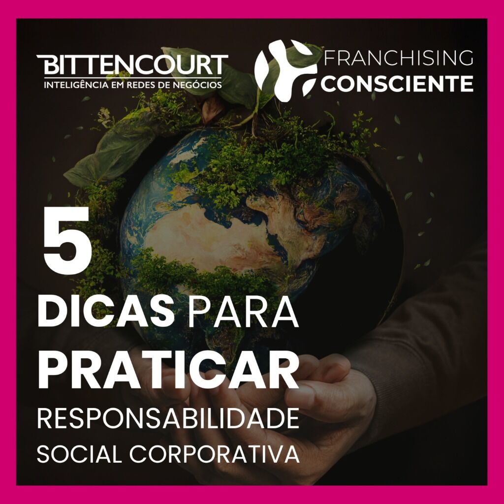 5 dicas para praticar responsabilidade social corporativa