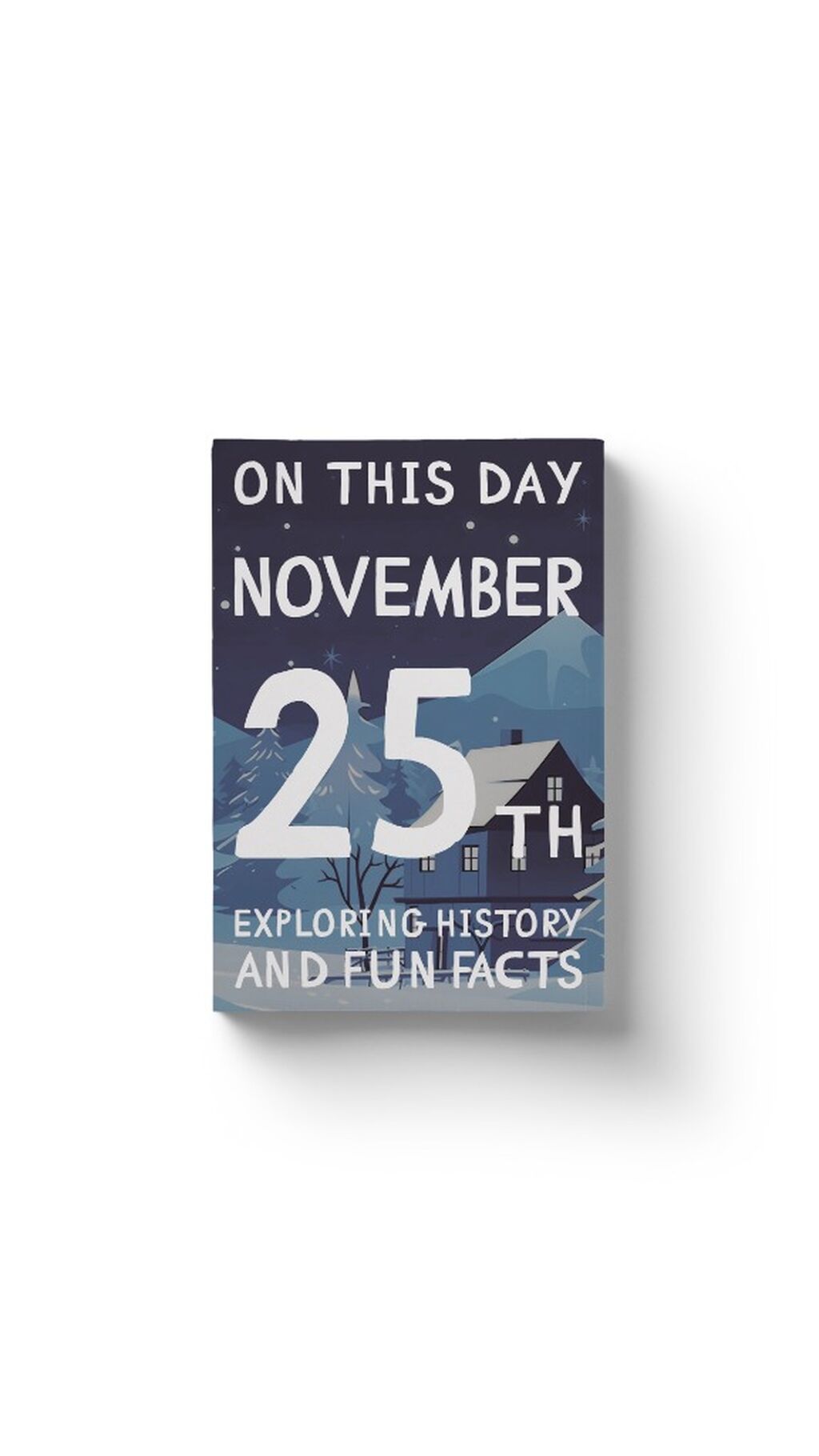 On this day: November 25th