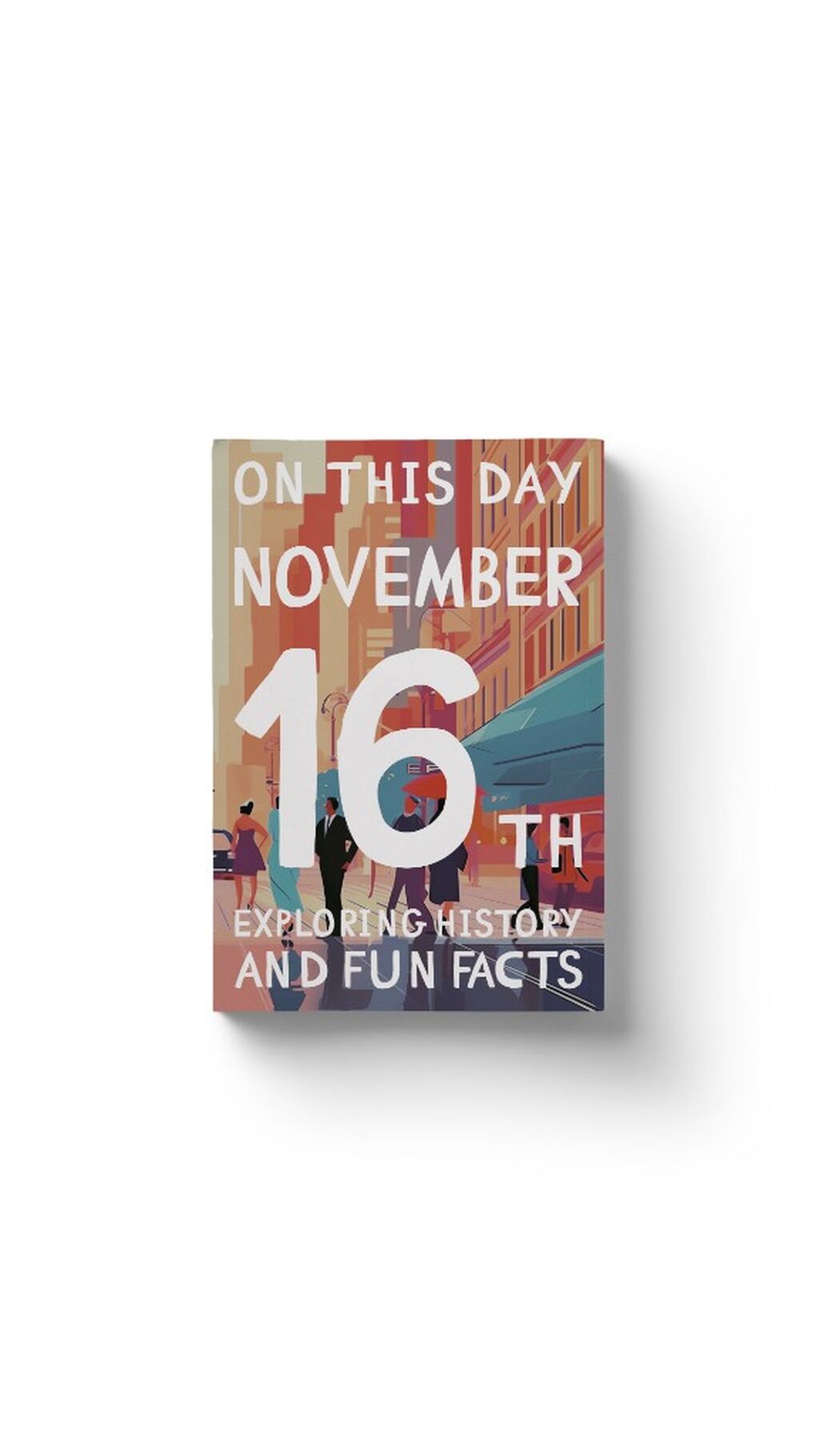 On this day: November 16th