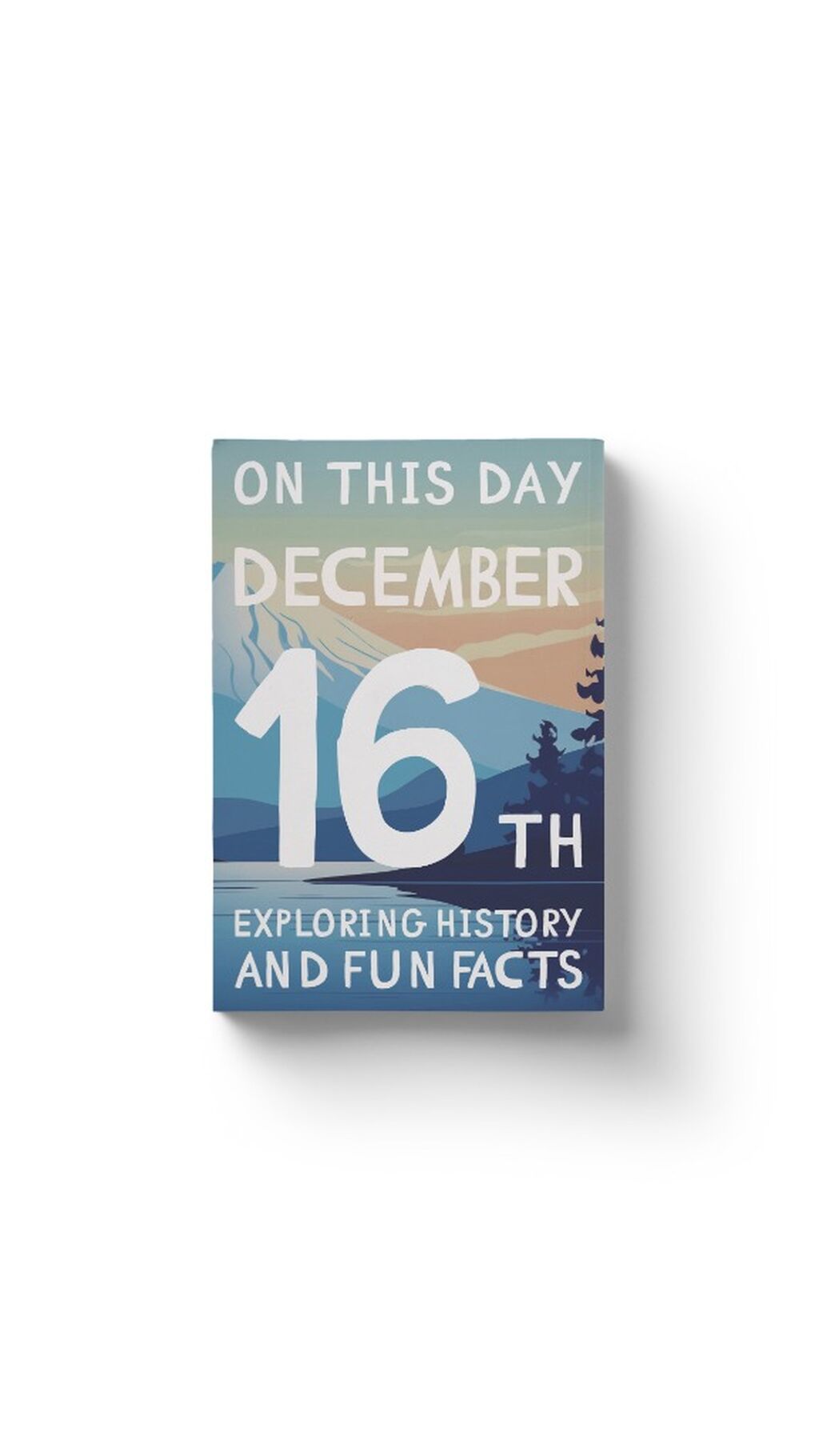 On this day: December 16th