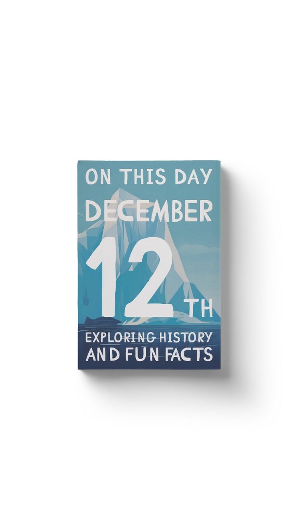 On this day: December 12th 