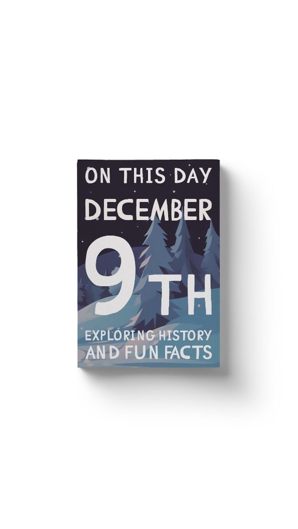 On this day: December 9th