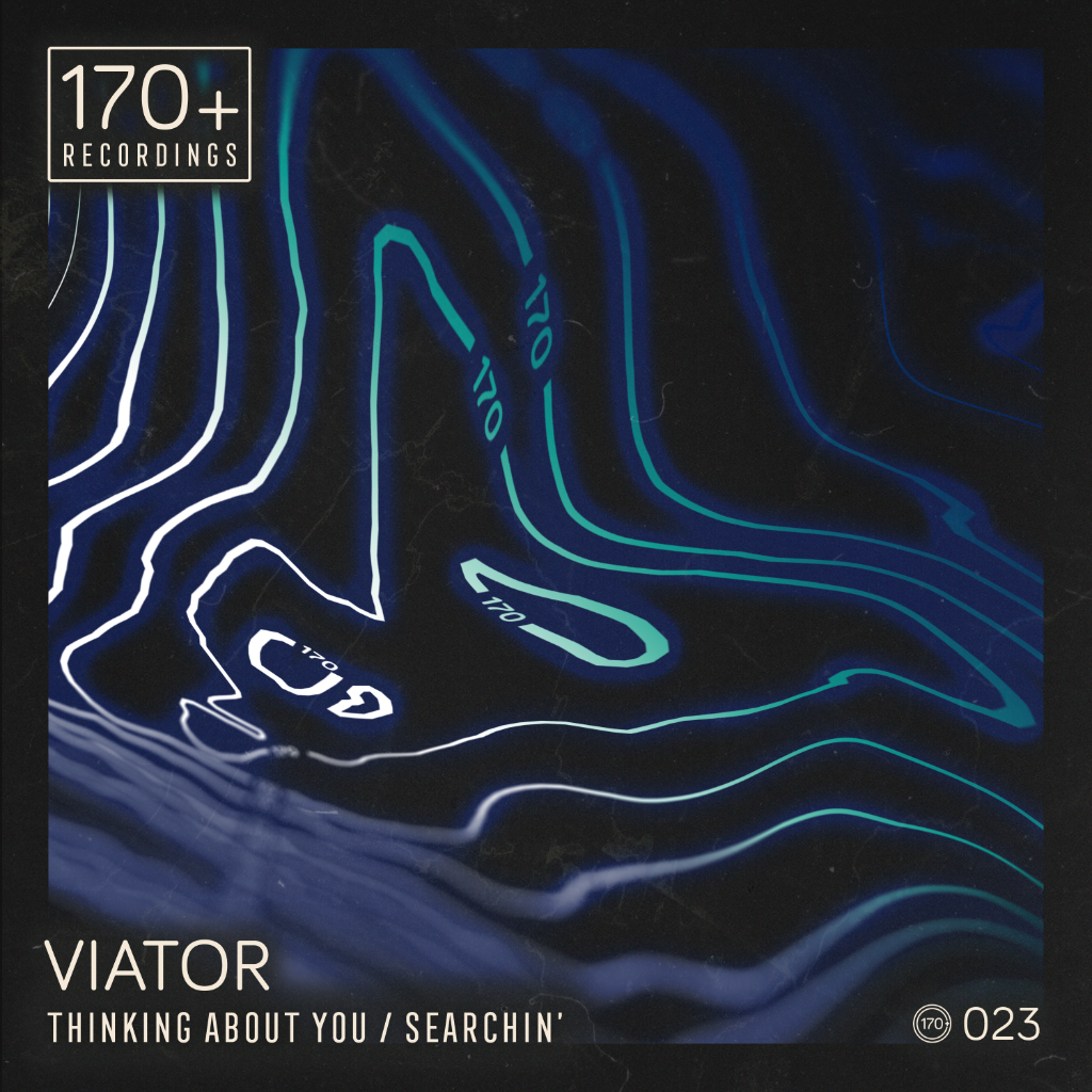 VIATOR - Thinking About You / Searchin'