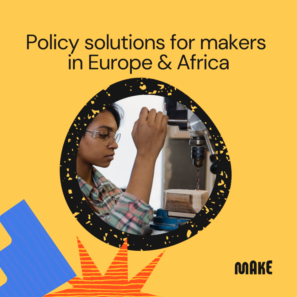 MaKe Community Call - Exploring policy solutions to promote makers in Europe & Africa