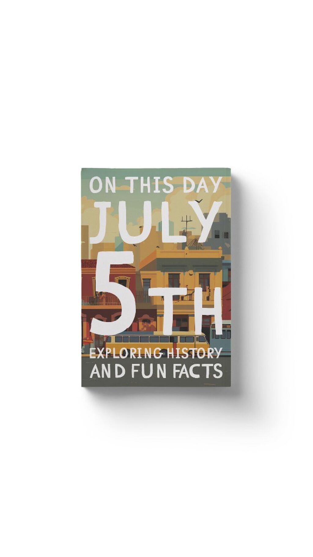 On this day: July 5th
