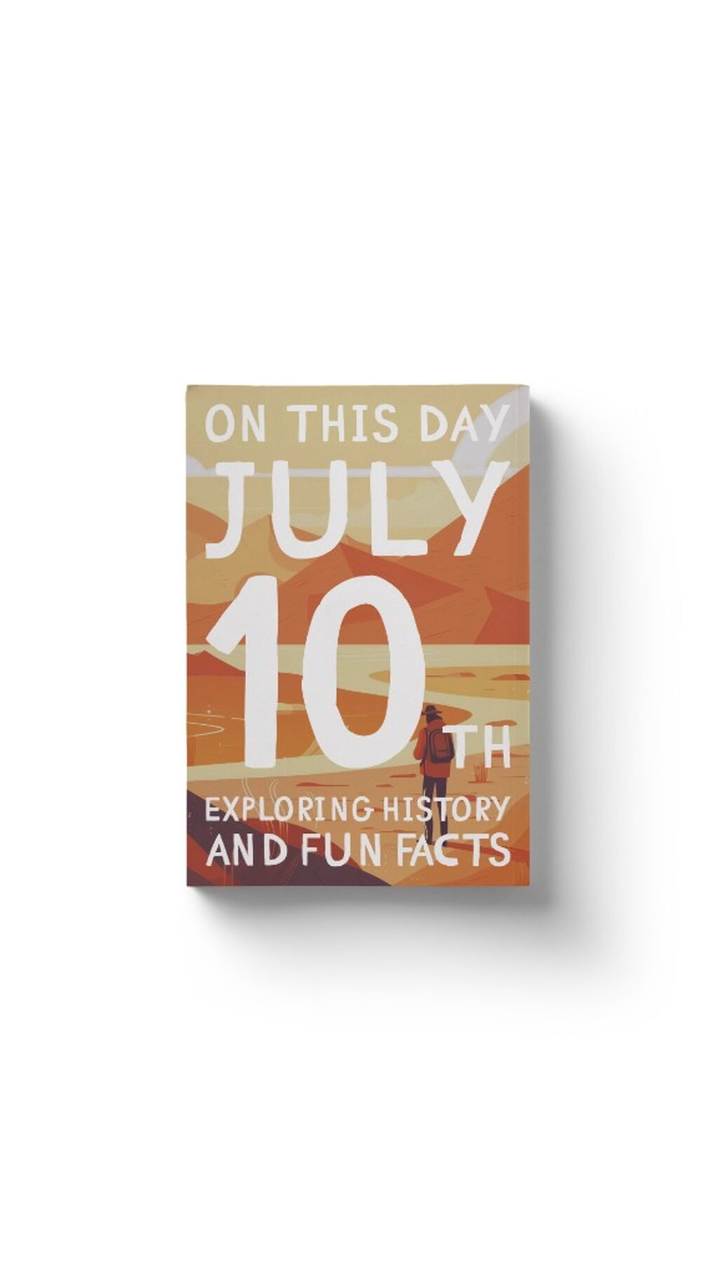 On this day: July 10th