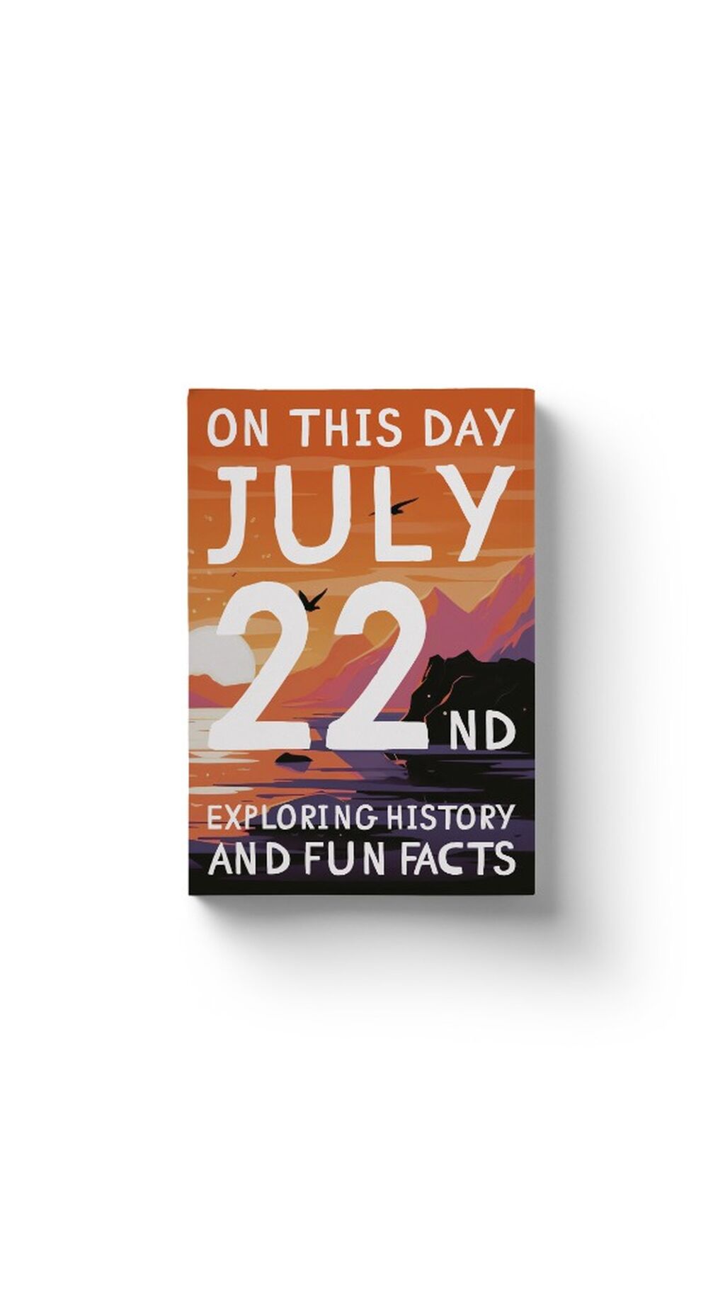 On this day: July 22nd
