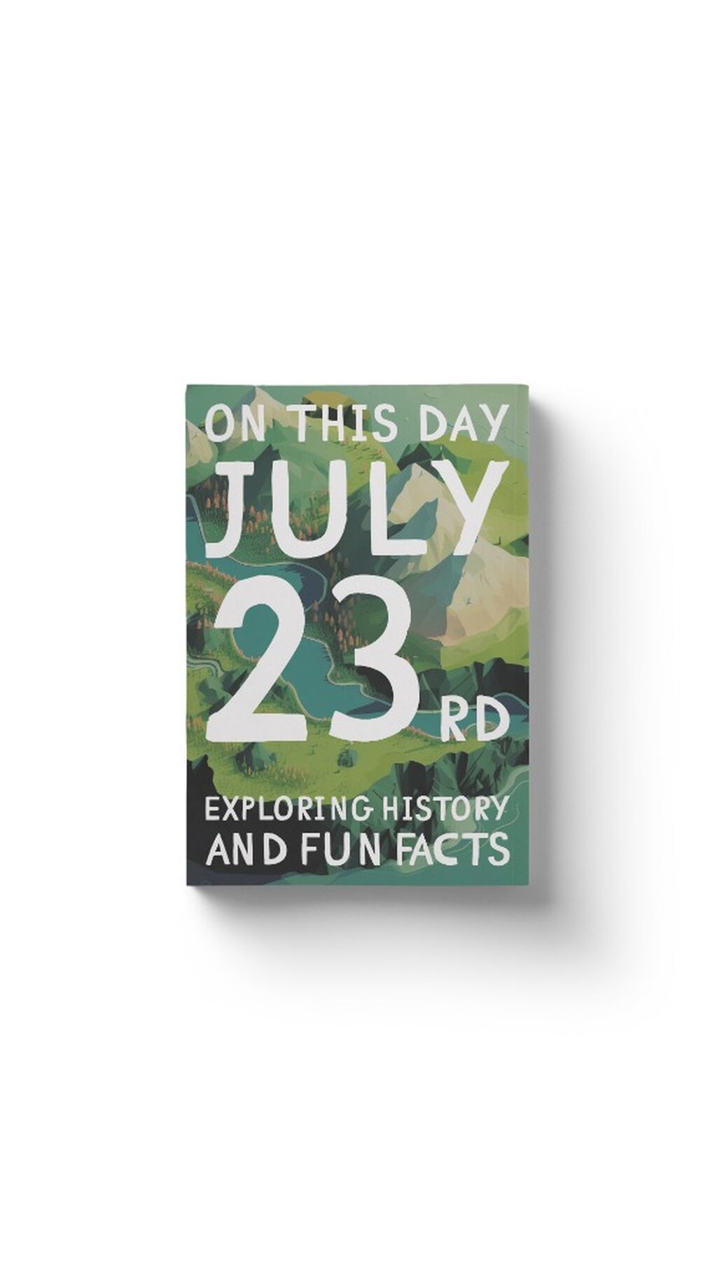On this day: July 23rd